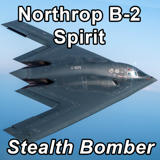 Northrop B-2 Spirit - Stealth Bomber