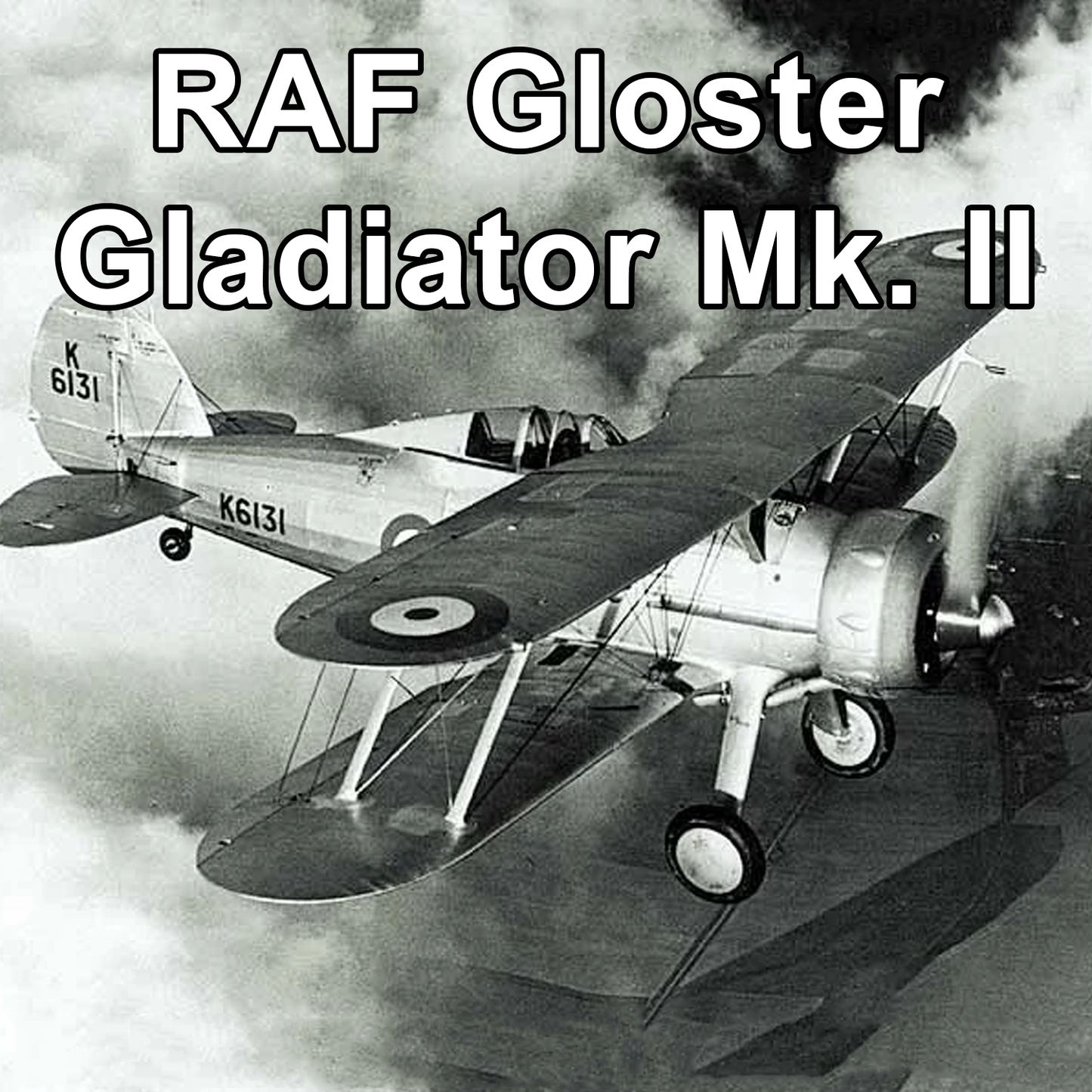 RAF Gloster Gladiator Mk. II