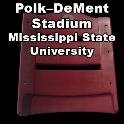 Polk?Dement Stadium (Mississippi State University) [Plastic Seats]