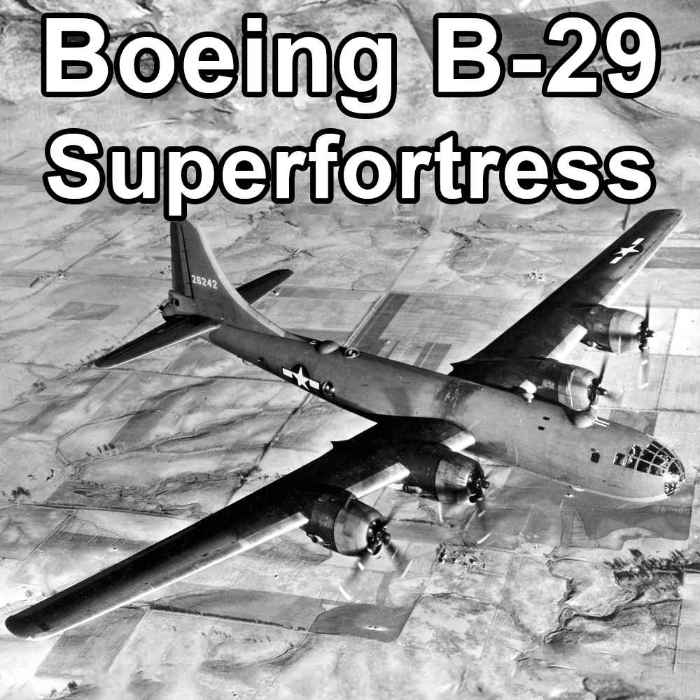 Boeing B-29 Superfortress