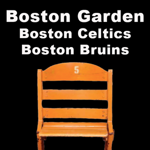 Boston Garden [Stadium Seats] (Boston Celtics & Boston Bruins)
