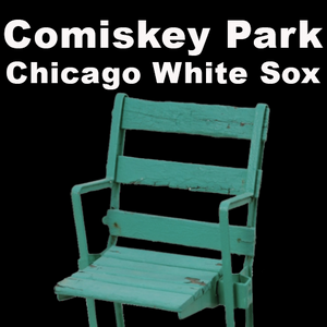 Comiskey Park (Chicago White Sox)