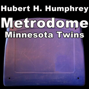 Metrodome (Minnesota Twins)
