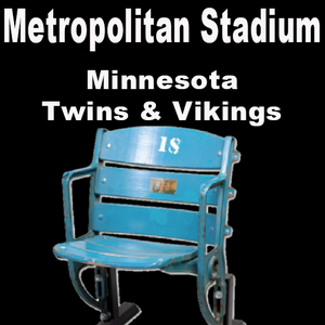 Metropolitan Stadium (Minnesota Twins & Minnesota Vikings)