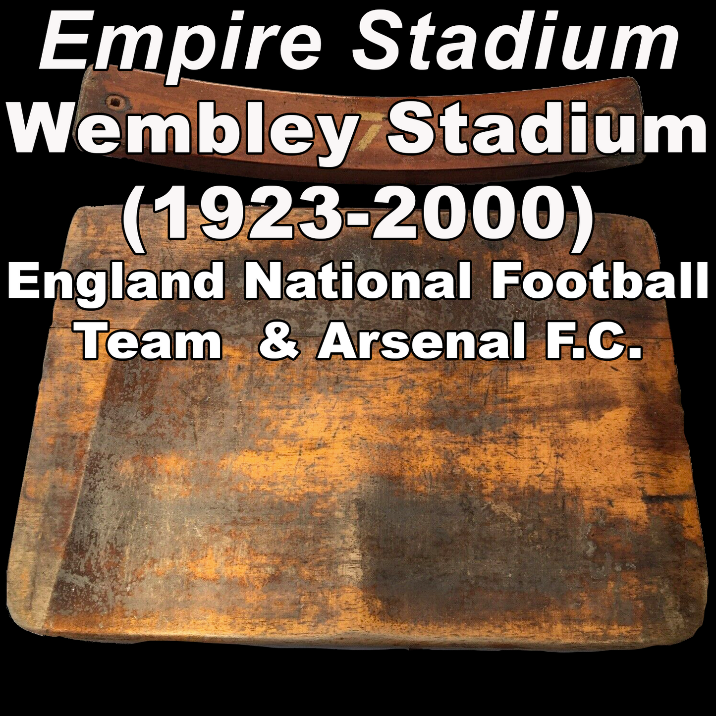 Wembley Stadium [1923] (England national football team & Arsenal F.C.)