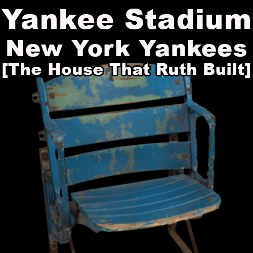 Yankee Stadium [The House That Ruth Built] (New York Yankees)